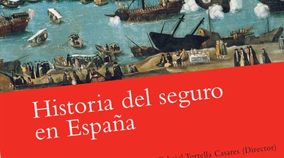 History of Insurance in Spain.  Fundacin Mapfre